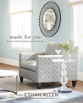 Made for You Is What Makes Ethan Allen Special